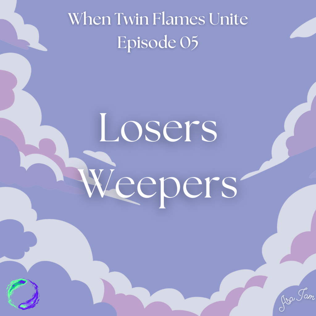 Episode 05 Loosers&nbsp;Weepers